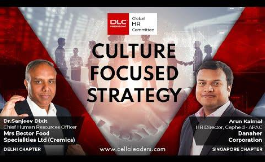 Della Leaders Club (DLC) Fireside Chat with Dr. Sanjeev Dixit & Arun Kaimal | Culture Focused Strategy